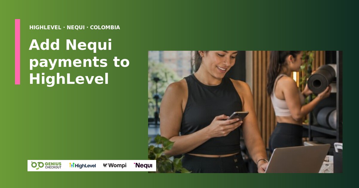 Empresa colombiana recibiendo un pago Nequi desde una página de HighLevel